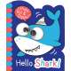 Hello Shark! - Board Book