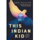 This Indian Kid: A Native American Memoir - Book